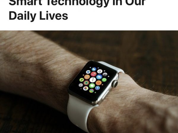 Smart Technology in Our Daily Lives