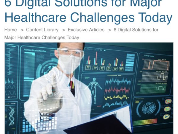6 Digital Solutions for Major Healthcare Challenges Today